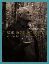 Satish-Kumar Satish Kumar - Soil Soul Society book cover