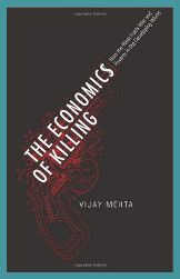 The-Economics-of-Killing The Economics of Killing, Vijay Mehta, book cover