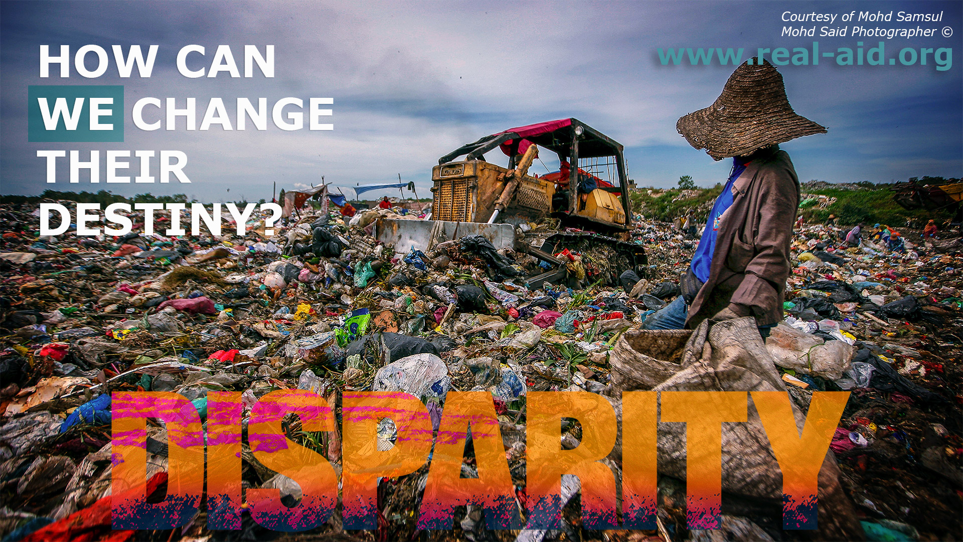 Disparity Film Poster, how can we change their destiny text, poverty in rubbish dump with bulldozer image