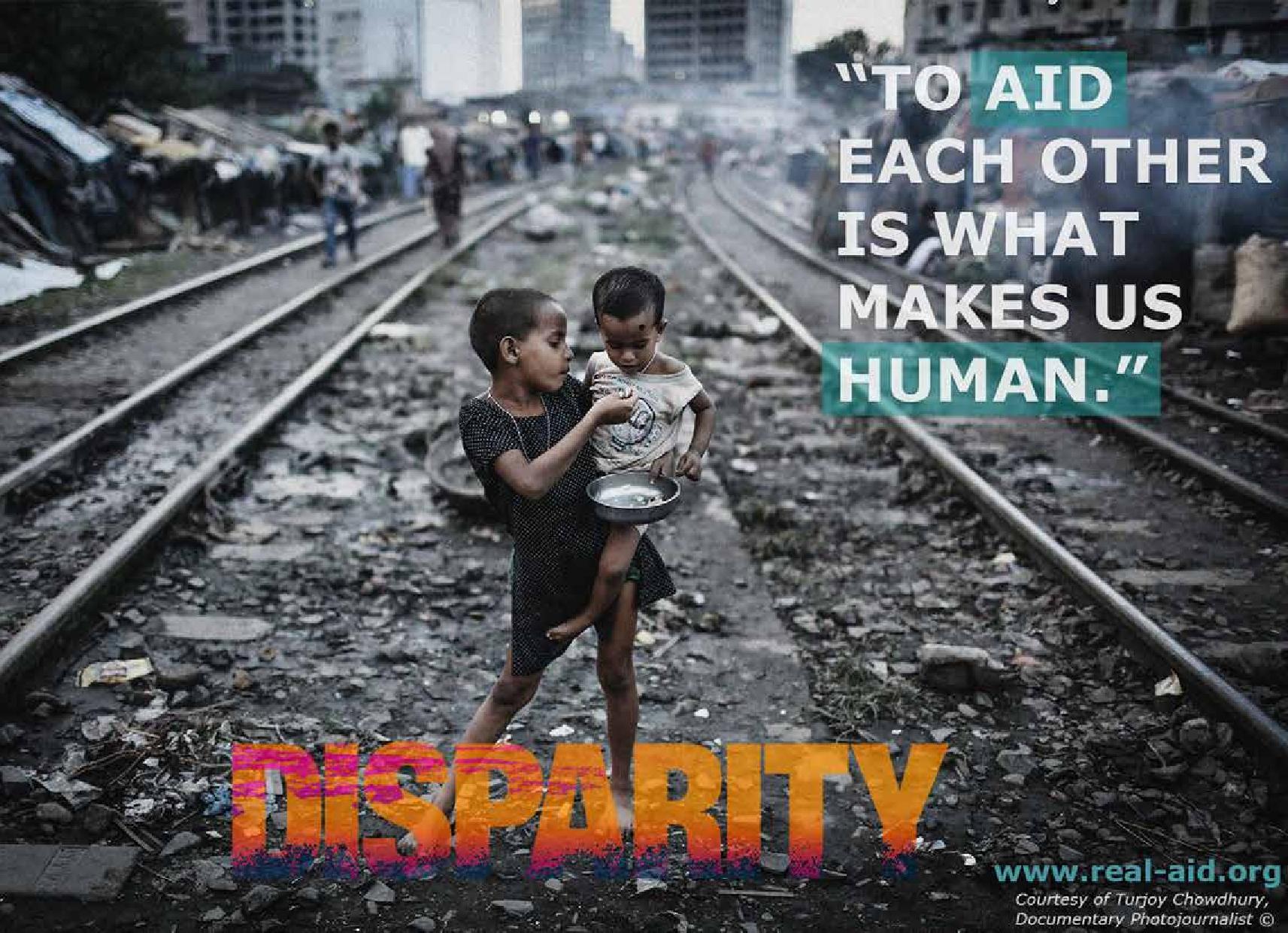 Disparity poster, to aid each other is what makes us human